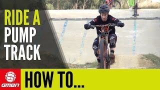 How To Ride A Pump Track [upl. by Macilroy298]