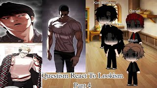 Questism React To Lookism  Part 4 [upl. by Arretahs]