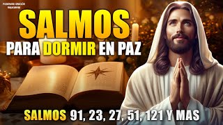 Salmos para dormir en paz Salmo 91 23 27 51 121 y mas Promesas de Dios I Biblia Hablada 3 HRS [upl. by Hareemas79]