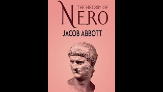 Nero by Jacob Abbott  Audiobook [upl. by Ahseket]