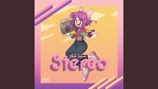 Stereo [upl. by Seuguh]