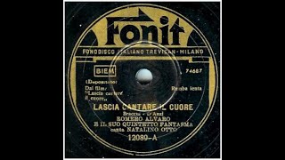 Natalino Otto  LASCIA CANTARE IL CUORE 1943 [upl. by Jauch209]