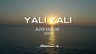 Alper Karacan  Yali Yali  Remix  afrodeephouse [upl. by Handel]