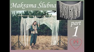 Jak zrobić ściankę ślubną z makramy PART 1 wedding macrame  PART 1 [upl. by Baillieu]