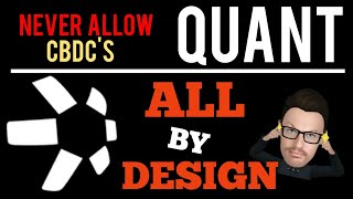 🚨 QUANT  ALL BY DESIGN  NEVER ALLOW CBDCs 😱  QNT QUANT QUANTCOIN [upl. by Aspa395]