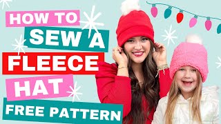 EASY Fleece Hat Sewing Tutorial and Free Pattern [upl. by Jennifer]