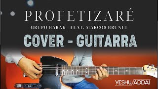 Profetizare Barak  guitarra eléctrica tutorialcover [upl. by Nemzzaj93]