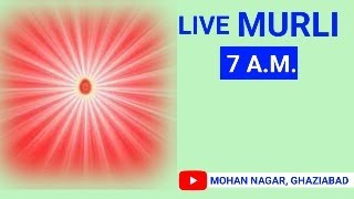 TODAY MURLI LIVE 191124 TUESDAY BRAHMAKUMARI MOHAN NAGAR amp RAJ NAGAR EXT GHAZIABAD OM SHANTI [upl. by Novej]