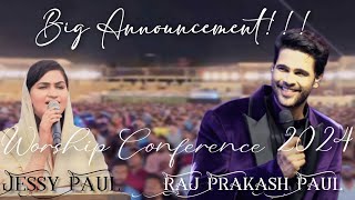 Big Announcement  Worship Conference 2024  Raj Prakash Paul  Jessy Paul  The Lords Church [upl. by Eidnak805]