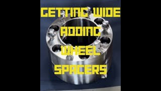 Getting Wide Adding Wheel Spacers Yes another mistake [upl. by Meece]