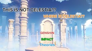 Where is Celestia And what if the loading screen is not Celestia Genshin Impact Theories [upl. by Aime139]