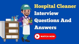 Hospital Cleaner Interview Questions And Answers [upl. by Prasad]