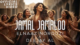 JAMAL JAMALOO  Elnaaz Norouzi Deejay Al  New Song  Animal  Translation I Jamal Kudu [upl. by Tekcirk394]