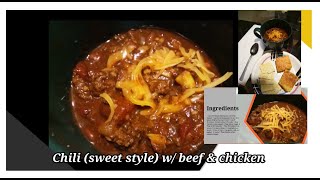 Chili Recipe Sweet Style w Beef and ChickenMust try [upl. by Semreh]