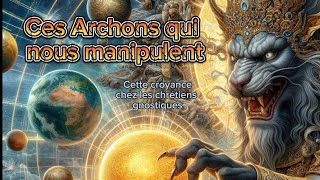 Les archons dans le gnosticisme [upl. by Lamson]