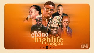 GHANA HIGHLIFE REGGAE MIX VOL 1  nonstop [upl. by Hgielram]