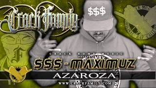 Crack Family  Azaroza    Maximuz [upl. by Berlyn]