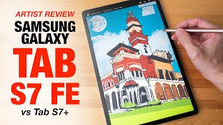 Samsung Tab S7 FE vs Tab S7 artist review [upl. by Ynatirb120]