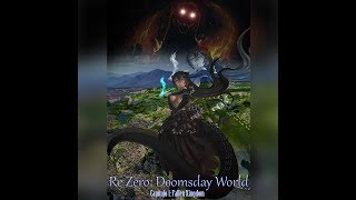 ReZero Doomsday World Capitulo 1 Fallen Kingdom Raiseer10k [upl. by Ripley]