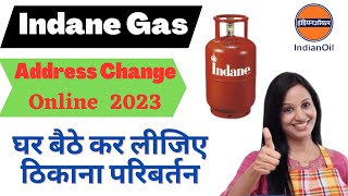 How to Change Indane gas address online  Online Address Change Indane Gas  Address Change [upl. by Gustav]