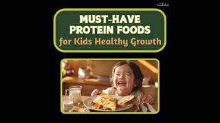 MustHave Protein Foods for Kids Healthy Growth [upl. by Olleina]