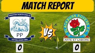 Preston North End FC v Blackburn Rovers FC  Match Report Did Osmajic Bite Beck [upl. by Orestes]