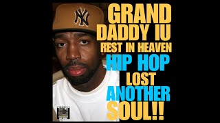 NIMH Ep 347 RIP HIP HOP LEGEND GRAND DADDY IUGrandDaddyIU ColdchillinRecords [upl. by Annehcu]