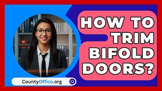 How To Trim Bifold Doors  CountyOfficeorg [upl. by Nnylyoj]