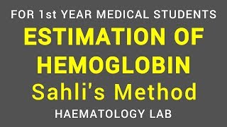 ESTIMATION OF HEMOGLOBIN  SAHLIS ACIDHEMATIN METHOD  HAEMATOLOGY LAB  PHYSIOLOGY [upl. by Richardson]