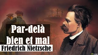 30  De lesprit libre  Pardelà bien et mal  Nietzsche  Livre Audio [upl. by Labotsirhc]