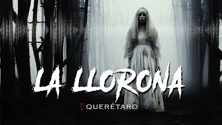 Mi Encuentro con la llorona  Relatos Reales [upl. by Colas]