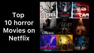 Top 10 Horror Movies on Netflix netflix horrorstories competition video [upl. by Atteynek968]