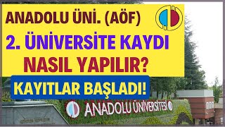 Anadolu Aöf Sınavsız İkinci Üniversite Kaydı Nasıl Yapılır İkinci Üniversite Kayıtları Başladı [upl. by Airlie808]