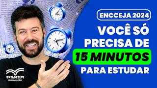 ENCCEJA 2024  PLANO DE ESTUDOS EM APENAS 15 MINUTOS [upl. by Brit]