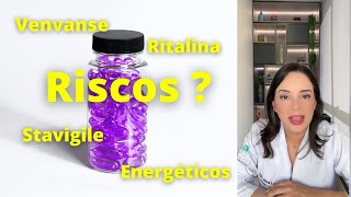 VENVANSE  RITALINA  STAVIGILE  QUAIS SÃO OS RISCOS [upl. by Creigh]