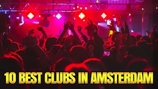 10 best clubs in Amsterdam  Clubs in Amsterdam [upl. by Ignaz]