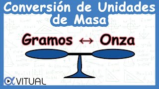 ⚖️ Conversión de Unidades de Masa Gramos a Onzas g a oz y Onzas a Gramos [upl. by Jacy]