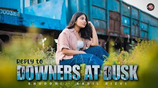 Downers At Dusk Talha Anjum  Reply Version  Female  New Lyrics [upl. by Eads]