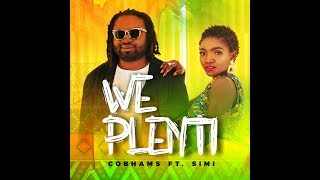 COBHAMS ASUQUO  WE PLENTI ft SIMI OFFICIAL VIDEO [upl. by Bodkin]