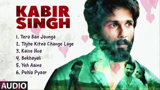 Kabir Singh 2019 Movie All Songs  Shahid Kapoor  Kiara Advani  Arijit Singh amp Shreya Ghoshal [upl. by Ifar57]