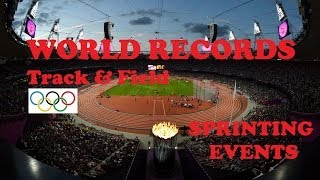 Track amp Field World Records in Sprinting Events [upl. by Renard726]