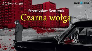 quotCzarna wołgaquot  audiobook [upl. by Akimed377]