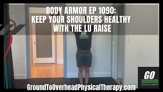 Body Armor EP 1090 Keep your shoulders healthy with the Lu Raise [upl. by Nanji]