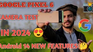 Google Pixel 6 Camera Test  pixel 6 camera test in 2024 🤔 [upl. by Lleder]