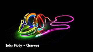 John Fiddy  Clearway [upl. by Eirtemed566]