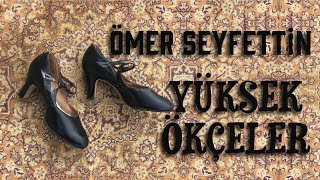 Yüksek Ökçeler  Ömer Seyfettin  SESLİ KİTAP ÖYKÜ [upl. by Ohl]