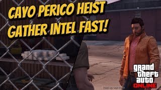 CAYO PERICO GATHER INTEL UNDER 5 MINS  EASY [upl. by Dorej717]