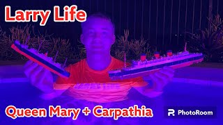 Larry Life Queen Mary and Carpathia double sinking 🚢 🧊 🚢 [upl. by Consolata]