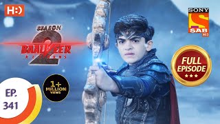 Baalveer Returns Season 2  Ep 341  Full Episode  13th April 2021 [upl. by Aicyla947]