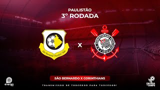 SÃO BERNARDO X CORINTHIANS  27012024  PAULISTÃO  AO VIVO [upl. by Alidia]